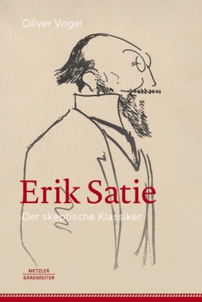 Erik Satie Der skeptische Klassiker gebunden