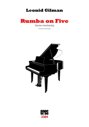 Rumba on Five fr Klavier zweihndig (Original vierhndig)