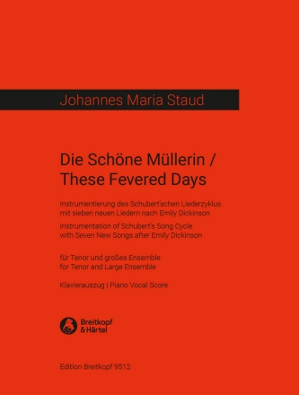 Die Schne Mllerin / These Fevered Days fr Tenor und groes Ensemble Klavierauszug (dt/en)