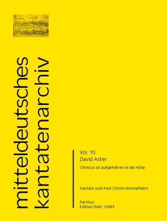 Christus ist aufgefahren in die Hhe fr zwei Violinen oder Oboen, Fagott, zwei Hrner, vierstimmig  Gemischter Chor (4-stimmig), Orchester, Basso continuo Partitur