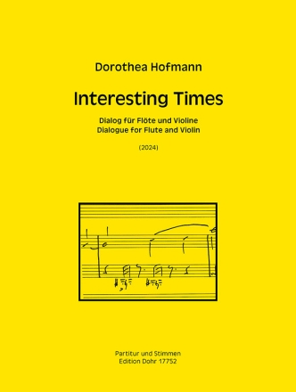 Interesting Times (2024) -Dialog fr Flte und Violine- Flte und Violine Partitur, Stimme