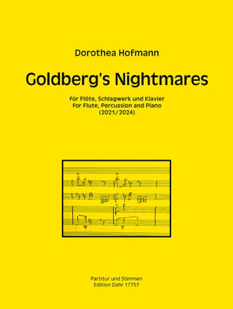 Goldberg's Nightmares fr Flte, Schlagwerk und Klavier (2021/2024) Flte, Schlagwerk, Klavier Partitur, Stimme