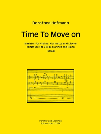 Time To Move On (2024) -Miniatur fr Violine, Klarinette und Klavier- Violine, Klarinette, Klavier Partitur, Stimme