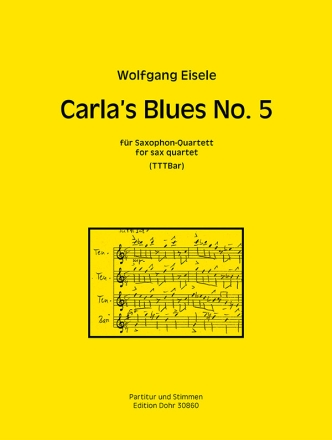 Carla's Blues No. 5  fr Saxophonquartett (TTTBar) Partitur und Stimmen