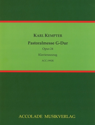 Pastoralmesse G-Dur op. 24 fr Soli, gem Chor und Orchester Klavierauszug