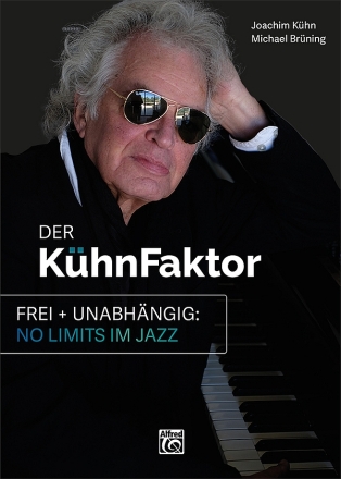 Der Khnfaktor - Frei und unabhngig - No Limits im Jazz