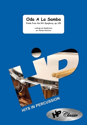 Ode a La Samba (Finale from 9th Symphony op.125) fr Percussion-Ensemble (6-10 Spieler) Partitur und Stimmen