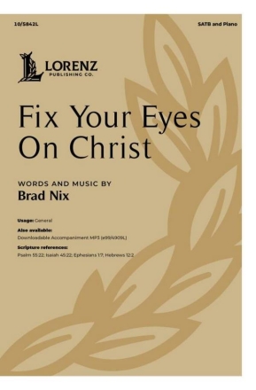 Fix Your Eyes On Christ Gemischter Chor mit Klavier/Orgel Chorpartitur