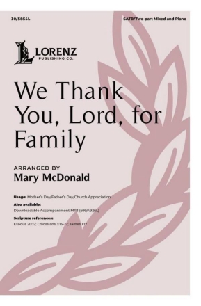 We Thank You, Lord, for Family Gemischter Chor mit Klavier/Orgel Chorpartitur