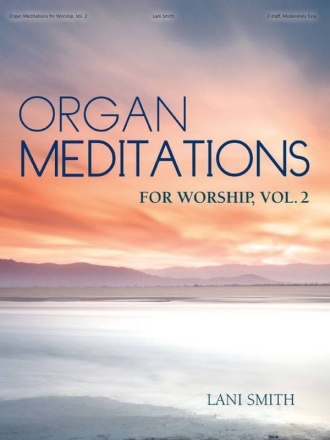 Organ Meditations for Worship, Vol. 2 Orgel Buch