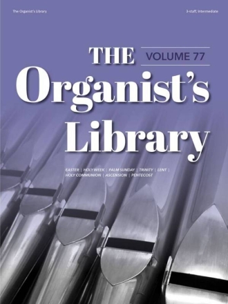 The Organist's Library, Vol. 77 Orgel Buch