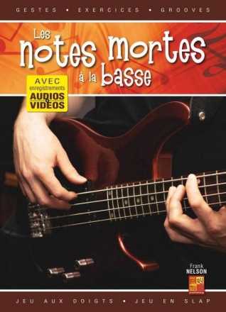 Les notes mortes  la basse Bassgitarre Solo Buch und Medien Online