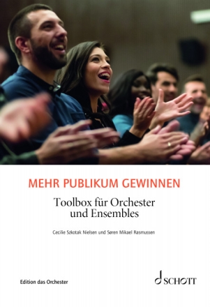 Mehr Publikum gewinnen Toolbox fr Orchester und Ensembles broschiert