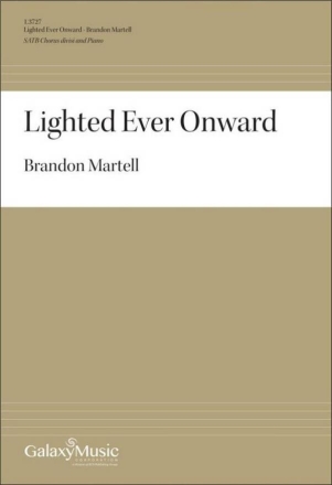 Lighted Ever Onward Gemischter Chor mit Klavier/Orgel Chorpartitur