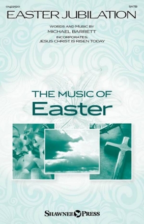 Easter Jubilation Gemischter Chor mit Begleitung Chorpartitur