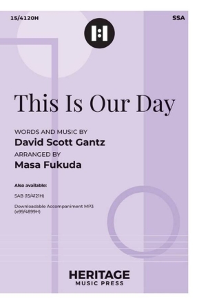 This Is Our Day Frauenchor mit Klavier/Orgel Chorpartitur