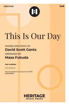 This Is Our Day Gemischter Chor mit Klavier/Orgel Chorpartitur