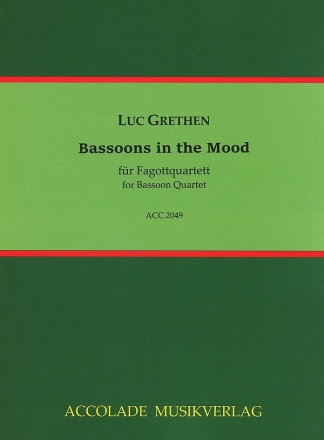 Bassoons in the Mood fr Fagottquartett Partitur und Stimmen