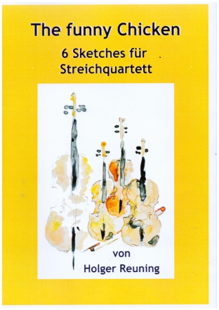 A funny Chicken (6 Sketches) fr Streichquartett Partitur