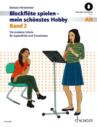 Blockflte spielen - mein schnstes Hobby Band 2 Alt-Blockflte (barocke und deutsche Griffweise)