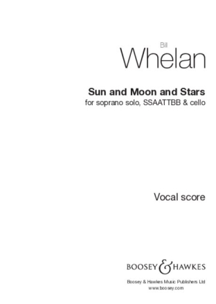 Sun and Moon and Stars Sopran solo, gemischter Chor (SSAATTBB) und Violoncello Chorpartitur