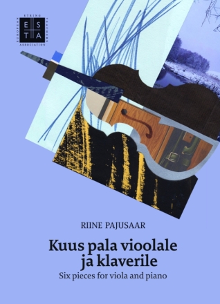 6 Pieces (Kuus pala vioolale ja klaverile) for viola and piano