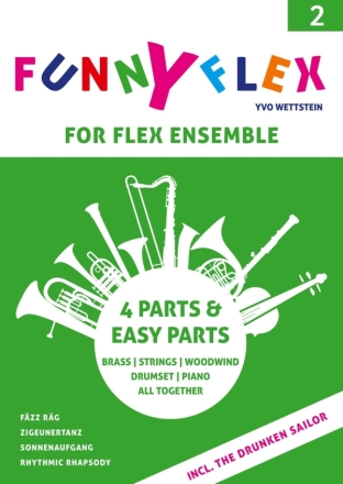 Funny Flex Vol. 2 for flex ensemble (brass/strings/woodwind/drumset/piano all together score and parts (4 parts and easy parts)