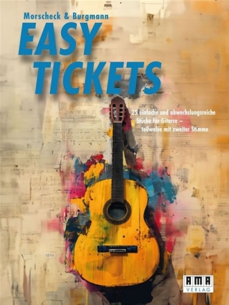 Easy Tickets  fr Gitarre teilweise mit 2. Stimme