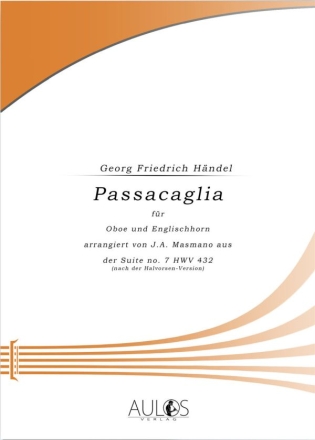 Passacaglia aus der Suite no. 7 HWV 432 fr Oboe und Fagott Partitur und Stimmen