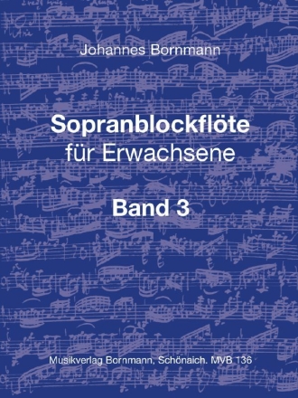 Sopranblockflte fr Erwachsene Band 3