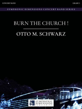 Burn the Church ! Blasorchester Partitur und Stimmen