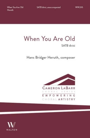 When You Are Old Gemischter Chor mit Klavier/Orgel Chorpartitur