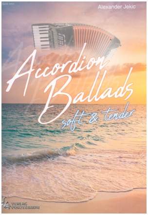 Accordion Ballads soft & tender fr Akkordeon