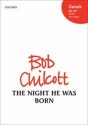 Chilcott, Bob The night he was born