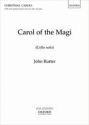 Carol of the Magi for mixed chorus with opt. baritone solo, solo cello and organ cello solo