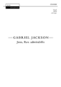 Jackson Gabriel Jesu Rex Admirabilis [Nh67] Choir - Mixed voices (SATB)