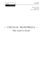 McDowall Cecilia Lord Is Good [Nh98] Choir - Mixed voices (SATB)