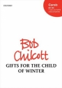 Gifts for the Child of Winter for tenor and mixed chorus a cappella score