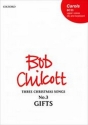 Chilcott, Bob Gifts