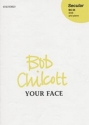 Chilcott, Bob Your face