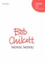 Chilcott, Bob Nova! nova!