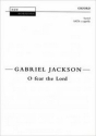 Jackson, Gabriel O fear the Lord