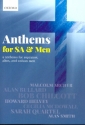 Anthems for SA and Men for mixed chorus (SAM) and piano (organ) score