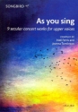 As You sing for female chorus (some with acompaniment) score