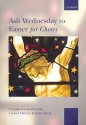 Ash Wednesday to Easter for choirs score