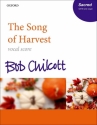 CHILCOTT - The Song of Harvest SATB and Organ