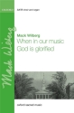 Mack Wilberg, When in our music God is glorified SATB and Organ Chorpartitur