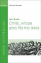 Smith, Alan Christ, whose glory fills the skies