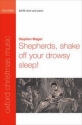 Mager, Stephen Shepherds, shake off your drowsy sleep!