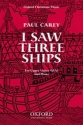 Carey, Paul I saw three ships